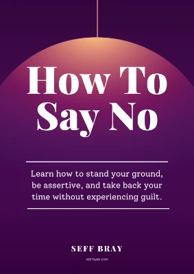 How To Say No - Seff Bray