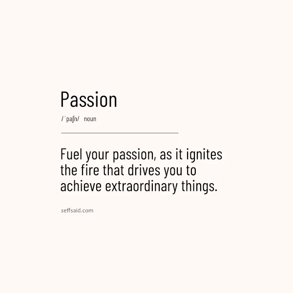 One Word Quotes- Passion
